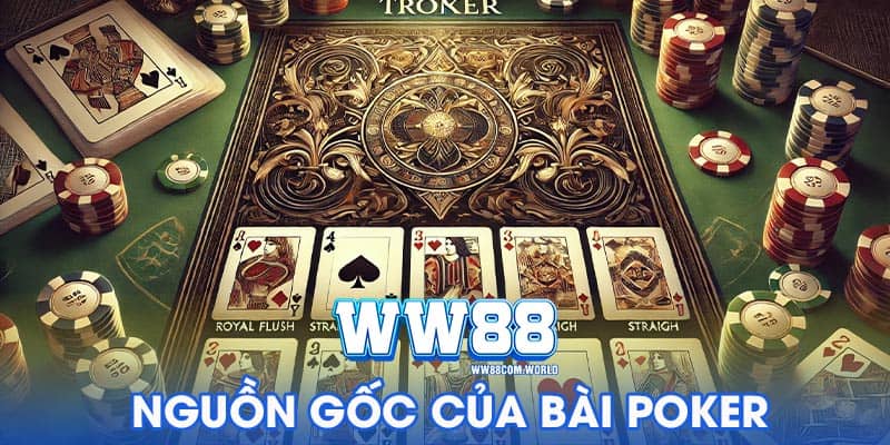 Lịch Sử Phát Triển Của Poker